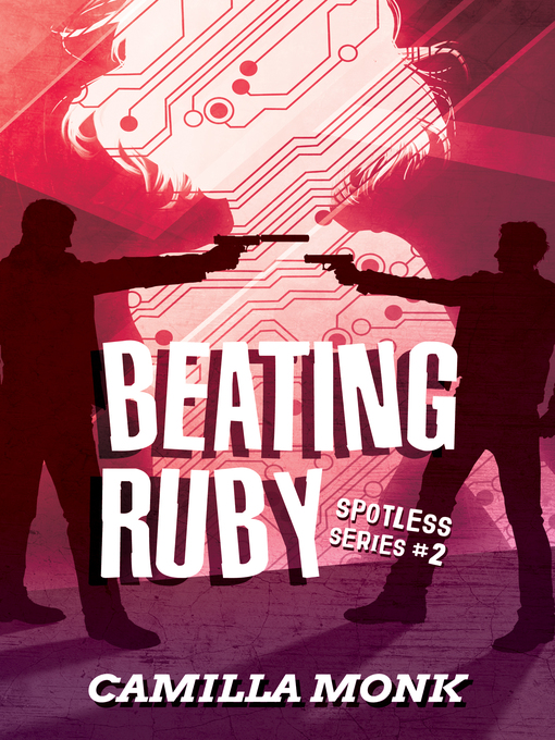 Title details for Beating Ruby (Spotless Series #2) by Camilla Monk - Available